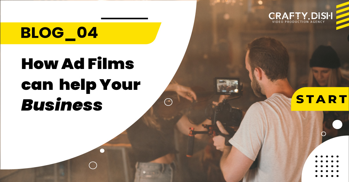 how ad films can help your business